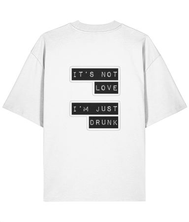Tricouri unisex - Tricou oversized din bumbac organic  I  am just drunk