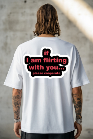 COLECTIA TRENDY - Tricou oversized din bumbac organic If i am flirting