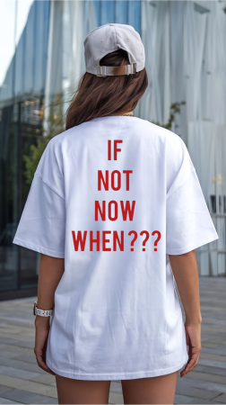 TRICOURI UNISEX - Tricou unisex din bumbac 100% If not now when?