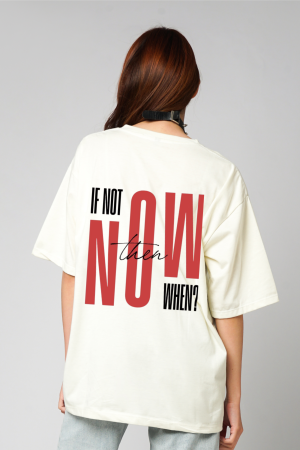 TRICOURI UNISEX - Tricou oversized  din bumbac 100% If not now when