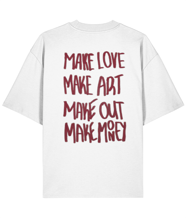 Colectia Words - Tricou oversized  din bumbac organic Make love art out money