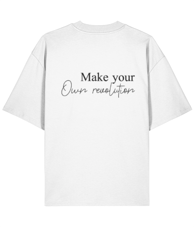 Colectia Words - Tricou  oversized din bumbac organic   Make your own revolution