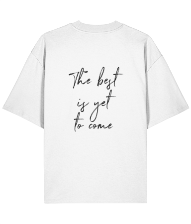 Colectia Words - Tricou oversized  din bumbac organic The best is yet to come