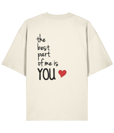 Tricouri pentru barbati - Tricou oversized  din bumbac organic The best part of me is you