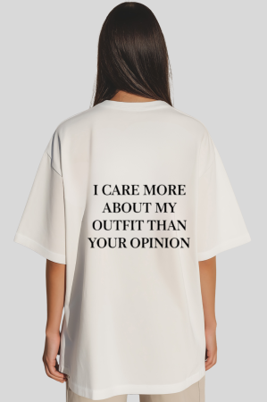 Colectia Trendy - Tricou Unisex  Din Bumbac 100%   I care more about my outfit than your opinion
