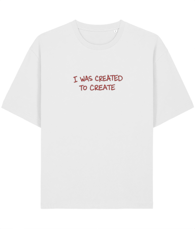 Tricouri pentru barbati - Tricou Unisex Relaxed Din Bumbac Organic I was create to create