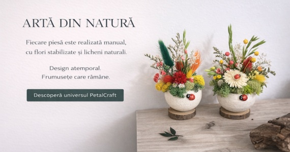 Aranjamente handmade din flori stabilizate