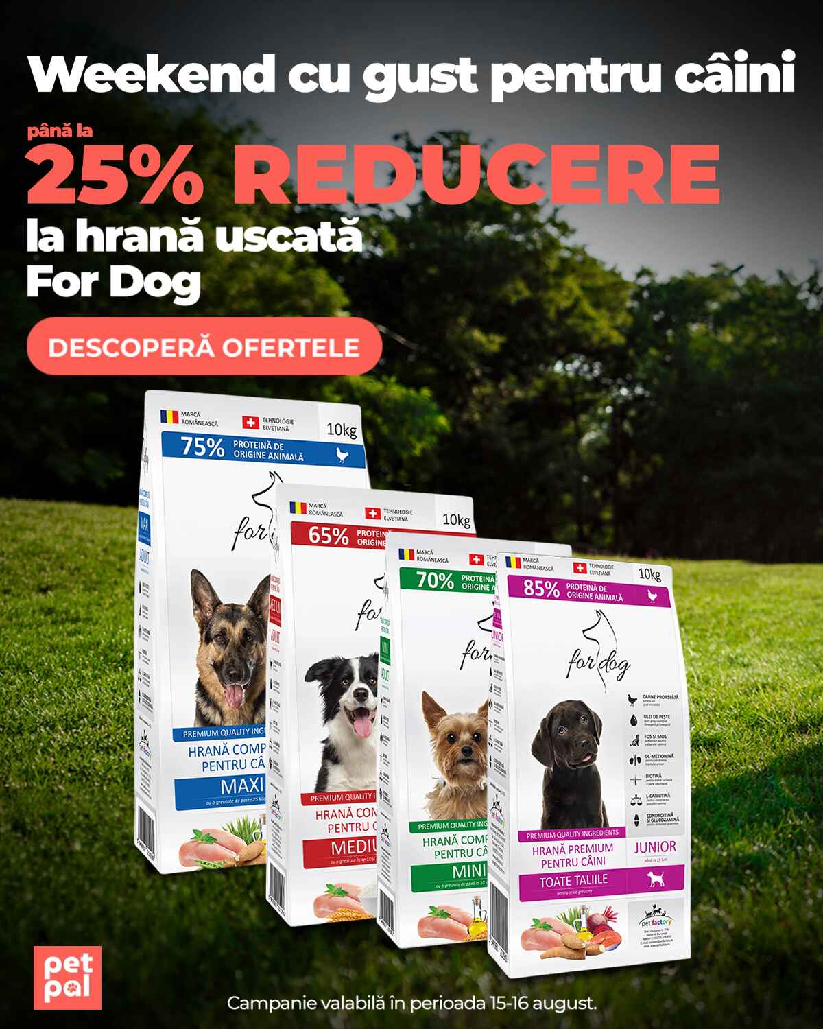Hrana uscata For Dog pana la 25% Mobile