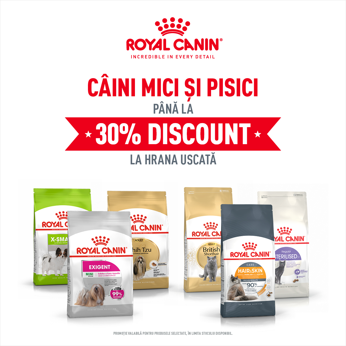 Pana la 30% REDUCERE la Royal Canin dedicat Cainilor Mici si Pisicilor