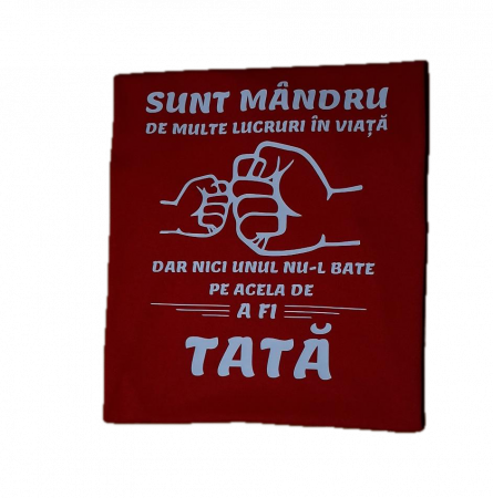 Tricou „Mandru ca sunt Tata” – Cadou Perfect pentru Tatăl Tău – Personalizat Textile Personalizate - Tricou „Mandru ca sunt Tata” – Cadou Perfect pentru Tatăl Tău – Personalizat