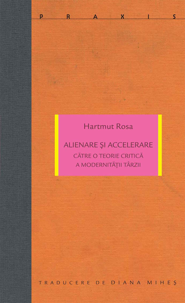 Alienare și accelerare (Hartmut Rosa) [1]