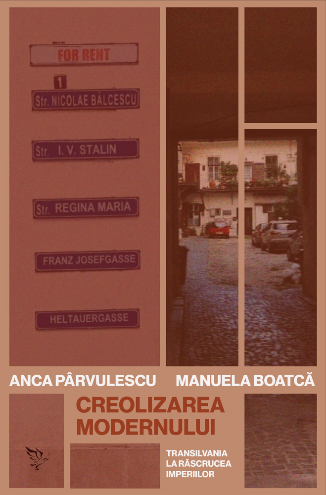 Creolizarea modernului (Anca Pârvulescu & Manuela Boatcă) [1]