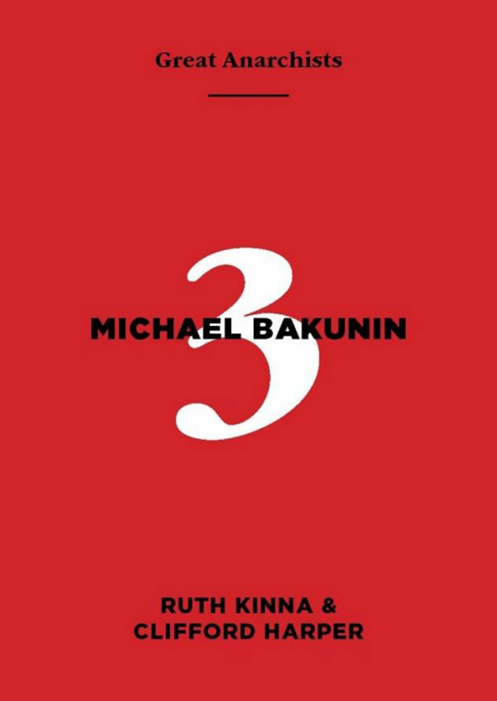 Great anarchists #3 Bakunin (Ruth Kinna & Clifford Harper) [1]