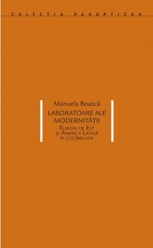 Laboratoare ale modernității (Manuela Boatcă) [1]