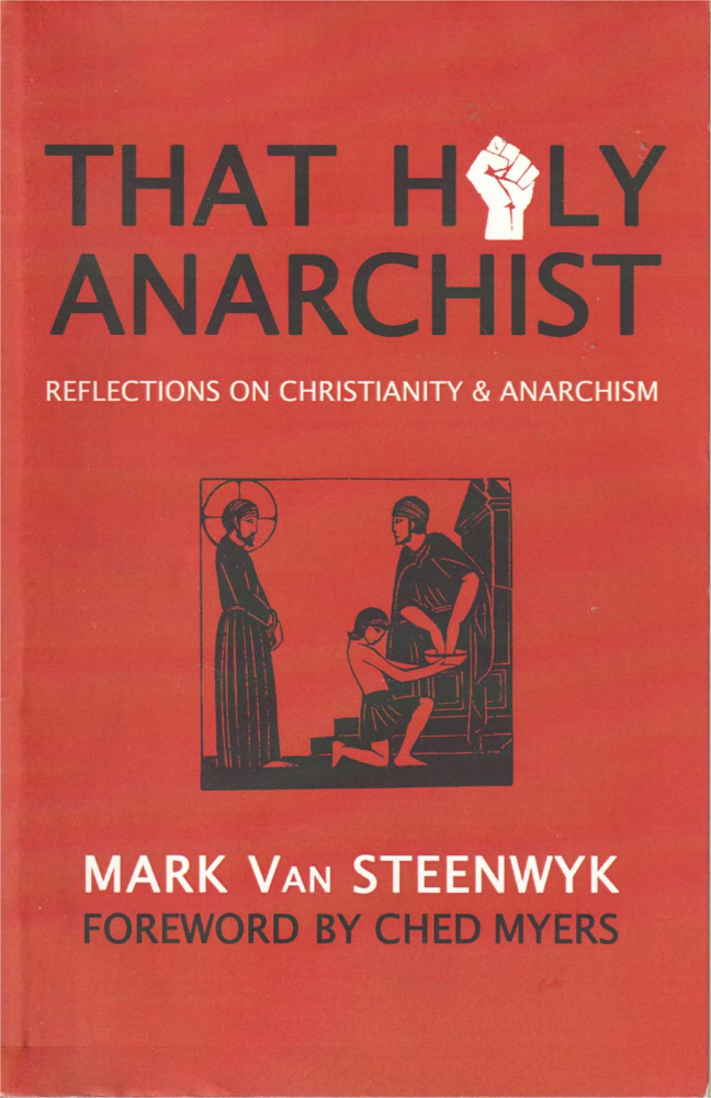 That holy anarchist (Mark van Steenwyk) [1]