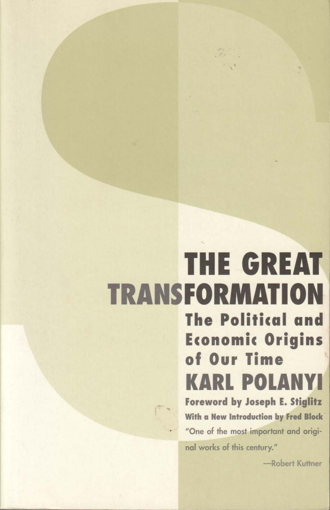 The great transformation (Karl Polanyi) [1]