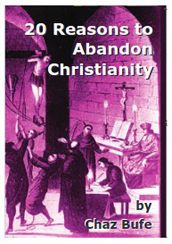 Cărticele și broșuri - 20 reasons to abandon Christianity (Chaz Bufe)