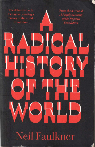 A radical history of the world (Neil Faulkner) [0]