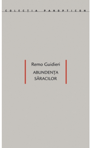 Cărți - Abundența săracilor (Remo Guidieri)
