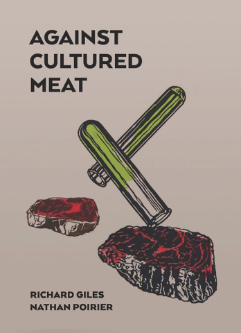 Cărticele și broșuri - Against cultured meat (Richard Giles & Nathan Poirier)