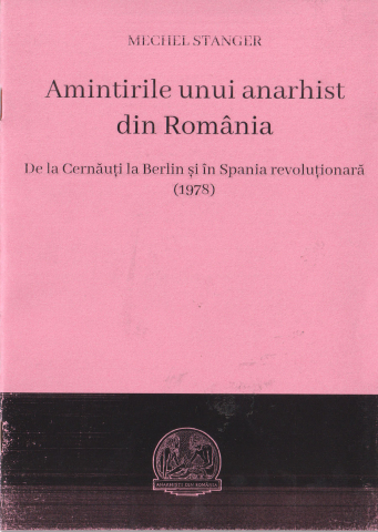 Sub 10 lei - Amintirile unui anarhist din România (Mechel Stanger)