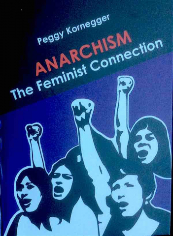 Cărticele și broșuri - Anarchism: the feminist connection (Peggy Kornegger)