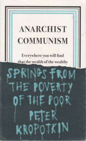 Anticariat - Anarchist Communism (Piotr Kropotkin)