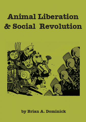 Cărticele și broșuri - Animal liberation and social revolution (Brian Dominick)