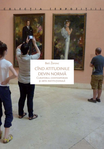 Produse - Cînd atitudinile devin normă (Beti Žerovc)