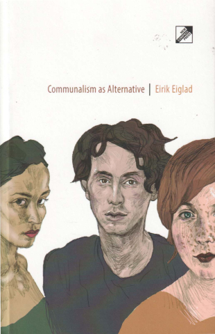 Produse - Communalism as alternative (Eirik Eiglad)