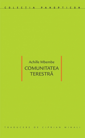 Produse - Comunitatea terestră (Achille Mbembe)