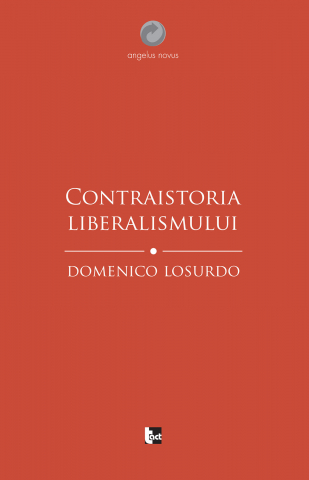 Produse - Contraistoria liberalismului (Domenico Losurdo)