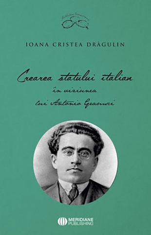 Cărți - Crearea statului italian (Ioana Cristea Drăgulin)