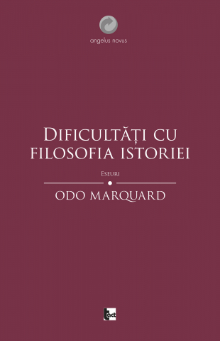 Produse - Dificultăți cu filosofia istoriei (Odo Marquard)