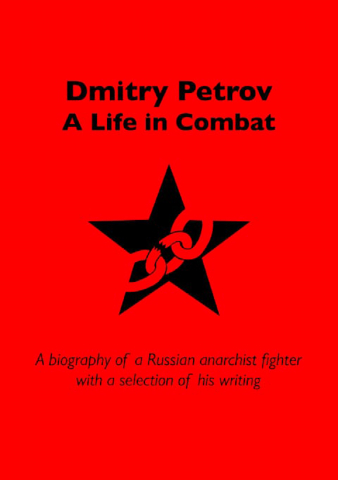 Produse - Dmitry Petrov: a life in combat (CrimethInc.)