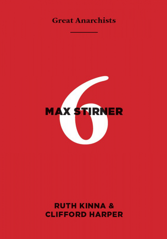 Produse - Great anarchists #6 Stirner (Ruth Kinna & Clifford Harper)
