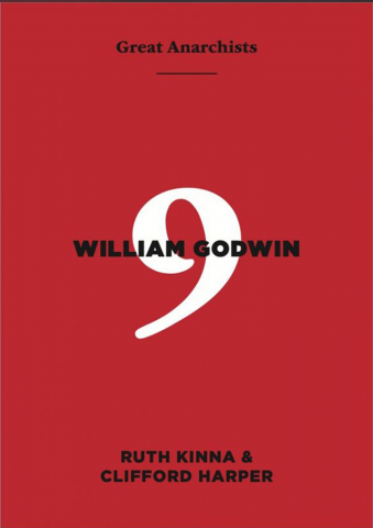 Produse - Great anarchists #9 Godwin (Ruth Kinna & Clifford Harper)