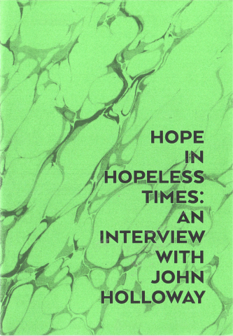 Sub 10 lei - Hope in hopeless times: an interview with John Holloway