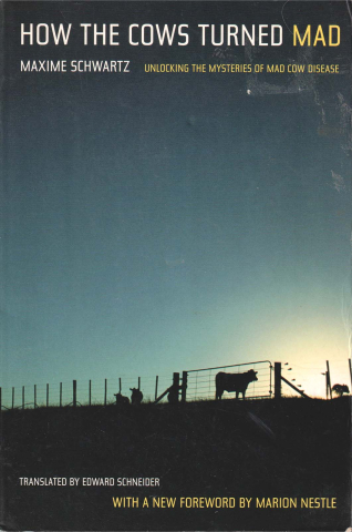 Produse - How the cows turned mad (Maxime Schwartz)