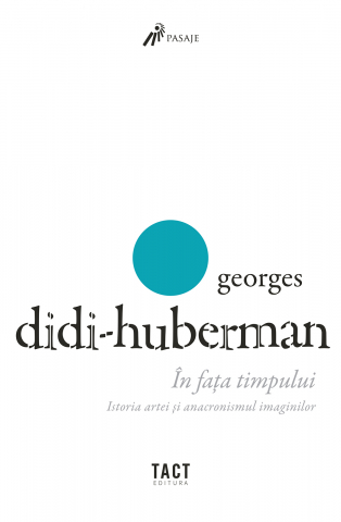 Cărți - În fața timpului (Georges Didi-Huberman)