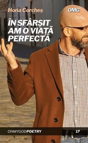 Cărticele și broșuri - În sfârșit am o viață perfectă (Horia Corcheș)