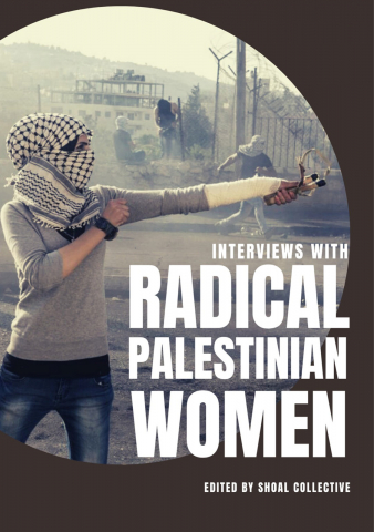 Cărți - Interviews with radical Palestinian women (SHOAL Collective)