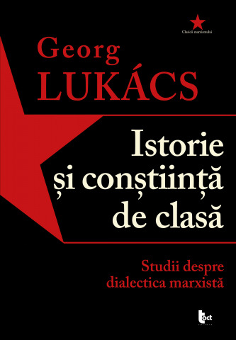 Produse - Istorie și conștiință de clasă (Georg Lukács)