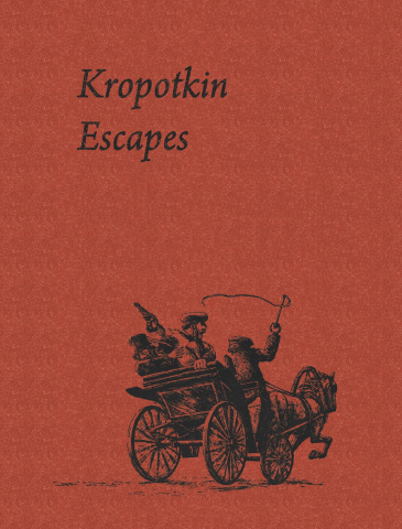 Produse - Kropotkin escapes (Julian Watson)