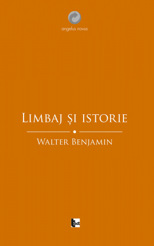 Cărți - Limbaj și istorie (Walter Benjamin)