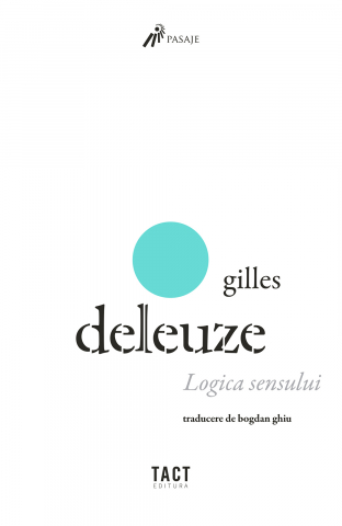Produse - Logica sensului (Gilles Deleuze)