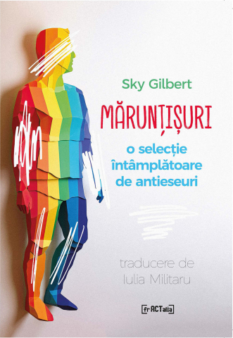 Produse - mărunțișuri. o selecție întâmplătoare de antieseuri (Sky Gilbert)