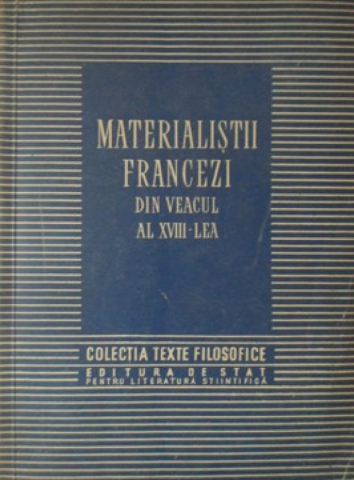 Anticariat - Materialiștii francezi din veacul al XVIII-lea