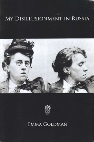Produse - My disillusionment in Russia (Emma Goldman)