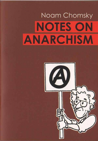 Cărticele și broșuri - Notes on anarchism (Noam Chomsky)